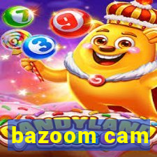 bazoom cam